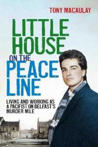 Little House on the Peace Line : Living and Working as a Pacifist on Belfast's Murder Mile -- Paperback / softback