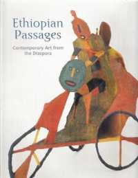 Ethiopian Passages : Dialogues in the Diaspora