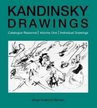 カンディンスキー線描画カタログ・レゾネ　第１巻<br>Kandinsky Drawings Vol 1 : Catalogue Raisonné Volume One: Individual Drawings