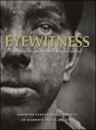 目撃：アメリカ国立公文書館所蔵資料から<br>Eyewitness : American Originals from the National Archives