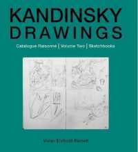 カンディンスキー絵画カタログ・レゾネ第２巻<br>Kandinsky Drawings Vol 2 : Catalogue Raisonné Volume Two: Sketchbooks