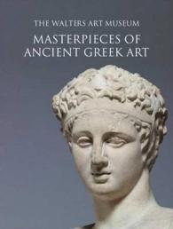 古代ギリシア美術<br>The Art of Ancient Greece : The Walters Art Museum