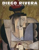 ディエゴ・リベラ<br>Diego Rivera : The Cubist Portraits, 1913-1917 （1ST）