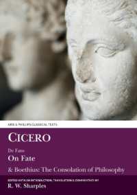 Cicero: on Fate : & Boethius: The Consolation of PhilosophyIV.5-7 and V (Aris & Phillips Classical Texts)