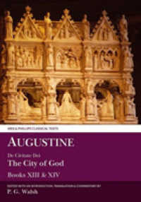 Augustine: the City of God Books XIII and XIV (Aris & Phillips Classical Texts)