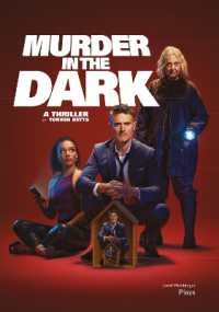 Murder in the Dark : A Thriller