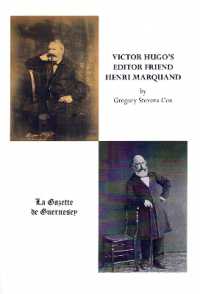 Victor Hugo's Editor Friend - Henri Marquand