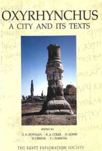 Oxyrhynchus : A City and Its Texts (Graeco-roman Memoirs)