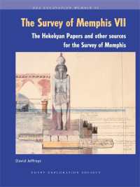 The the Survey of Memphis VII : The Hekekyan Papers and Other Sources for the Survey of Memphis (Excavation Memoirs)