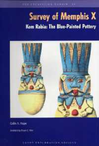 The Survey of Memphis X : Kom Rabia: The Blue-Painted Pottery (Excavation Memoir)