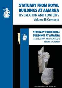 Statuary from Royal Buildings at Amarna (2-volume set) : Its Creation and Contexts