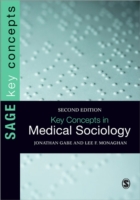 医療社会学の鍵概念（第２版）<br>Key Concepts in Medical Sociology (Sage Key Concepts Series) （2ND）