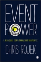Ｃ．ロジェク著／イベント・パワー<br>Event Power : How Global Events Manage and Manipulate