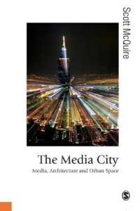 メディア都市：メディア、建築と都市空間<br>The Media City : Media, Architecture and Urban Space (Published in association with Theory, Culture & Society)