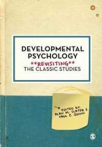発達心理学の古典再訪<br>Developmental Psychology : Revisiting the Classic Studies (Psychology: Revisiting the Classic Studies)