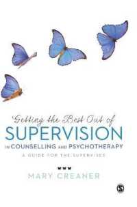 Getting the Best Out of Supervision in Counselling & Psychotherapy : A Guide for the Supervisee