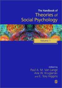 社会心理学理論ハンドブック（第１巻）<br>Handbook of Theories of Social Psychology : Volume One (Sage Social Psychology Program)