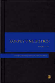 コーパス言語学：言語・言語学の基準（全４巻）<br>Corpus Linguistics (Sage Benchmarks in Language and Linguistics)