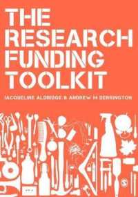 The Research Funding Toolkit : How to Plan and Write Successful Grant Applications
