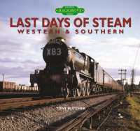 Last Days of Steam Western & Southern -- Hardback