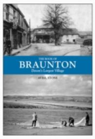 The Book of Braunton : Devon's Largest Village