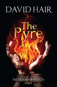 The Pyre : The Return of Ravana Book 1 (The Return of Ravana)