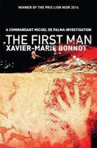 The First Man : A Commandant Michel de Palma Investigation