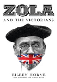 Zola and the Victorians : Censorship in the Age of Hypocrisy