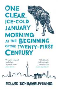One Clear, Ice-cold January Morning at the Beginning of the 21st Century (Maclehose Press Editions)