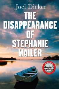 The Disappearance of Stephanie Mailer : A gripping new thriller with a killer twist