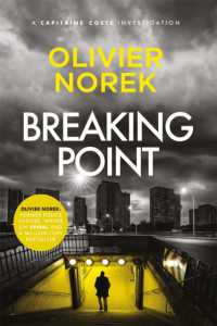 Breaking Point : by the author of THE LOST AND THE DAMNED， a Times Crime Book of the Month (The Banlieues Trilogy)