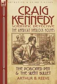 Craig Kennedy-Scientific Detective : Volume 1-The Poisoned Pen & the Silent Bullet