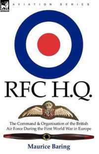 R. F. C. H. Q. : the Command & Organisation of the British Air Force during the First World War in Europe