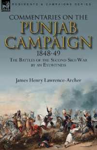 Commentaries on the Punjab Campaign, 1848-49 : the Battles of the Second Sikh War by an Eyewitness