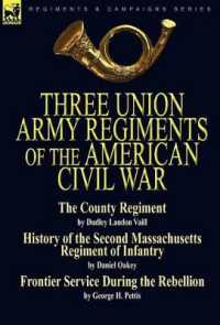 Three Union Army Regiments of the American Civil War