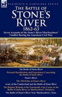 The Battle of Stone's River,1862-3 : Seven Accounts of the Stone's River/Murfreesboro Conflict during the American Civil War
