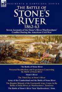 The Battle of Stone's River,1862-3 : Seven Accounts of the Stone's River/Murfreesboro Conflict during the American Civil War