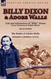 Billy Dixon & Adobe Walls : Scout, Plainsman & Buffalo Hunter