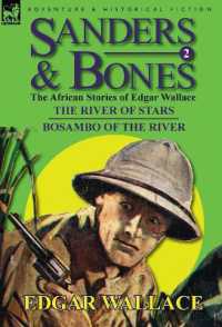 Sanders & Bones-The African Adventures : 2-The River of Stars & Bosambo of the River