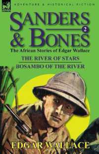 Sanders & Bones-The African Adventures : 2-The River of Stars & Bosambo of the River