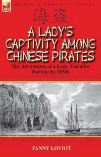 A Lady's Captivity among Chinese Pirates : the Adventures of a Lady Traveller during the 1850s