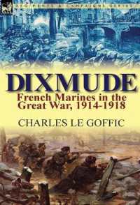 Dixmude : French Marines in the Great War, 1914-1918