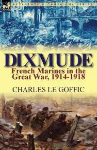 Dixmude : French Marines in the Great War, 1914-1918