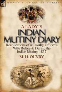 A Lady's Indian Mutiny Diary : Recollections of a Cavalry Officer's Wife before & during the Indian Mutiny, 1857