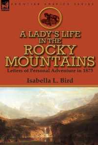 A Lady's Life in the Rocky Mountains : Letters of Personal Adventure in 1873