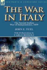 The War in Italy : the Second Italian War of Independence, 1859