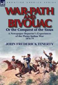 War-Path and Bivouac or the Conquest of the Sioux : a Newspaper Reporter's Experiences of the Plains Indian War 1876-79