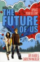 ジェイ・アッシャー著／キャロリン・マックラー著『６日目の未来』（原書）<br>Future of Us -- Paperback