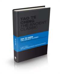 Tao Te Ching : The Ancient Classic (Classics Series)