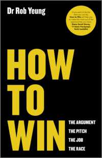 How to Win : The Argument, the Pitch, the Job, the Race